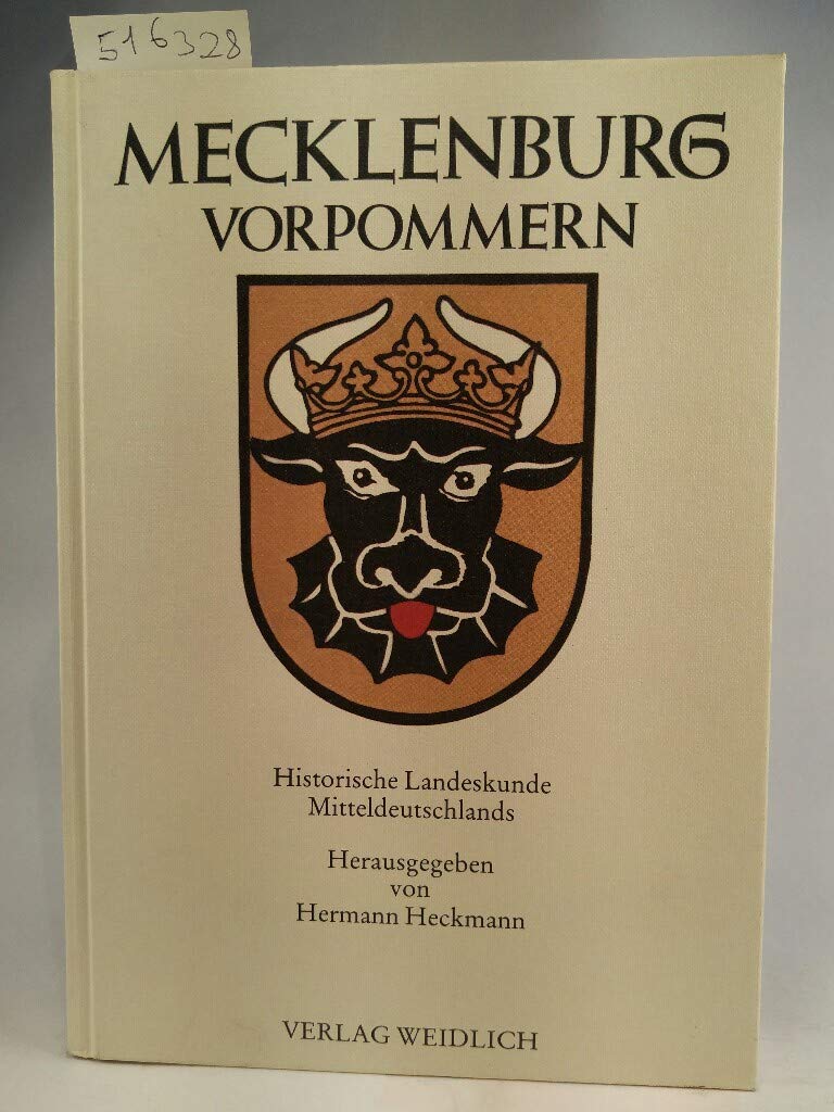 Mecklenburg-Vorpommern. Historische Landeskunde Mitteldeutschlands. Hrsg. für die Stiftung Mitteldeutscher Kulturrat Bonn. Books