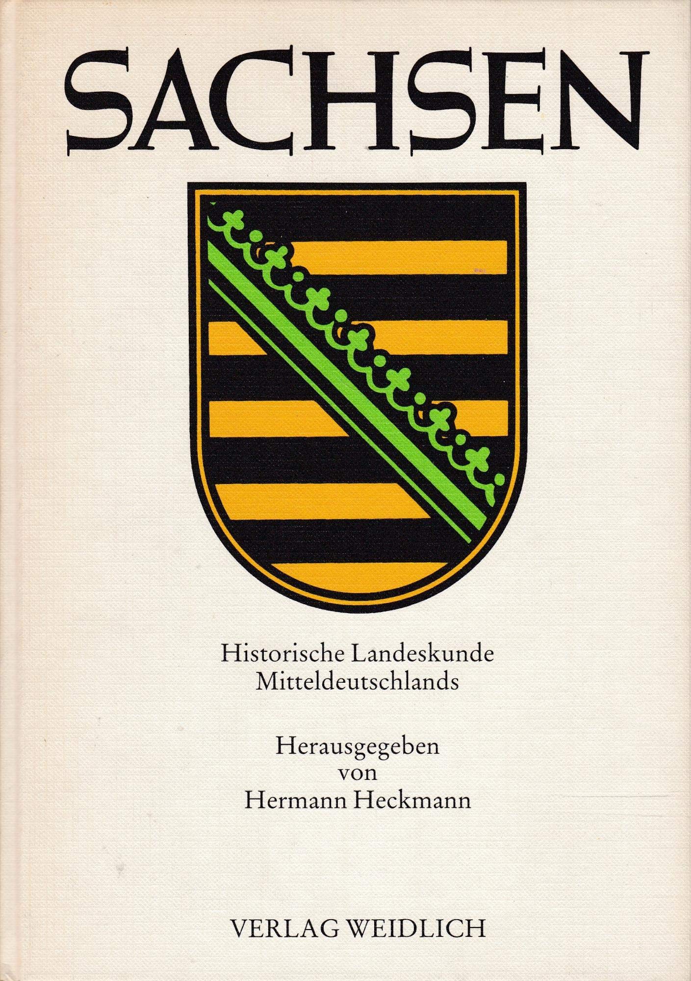 Sachsen. Historische Landeskunde Mitteldeutschlands. book