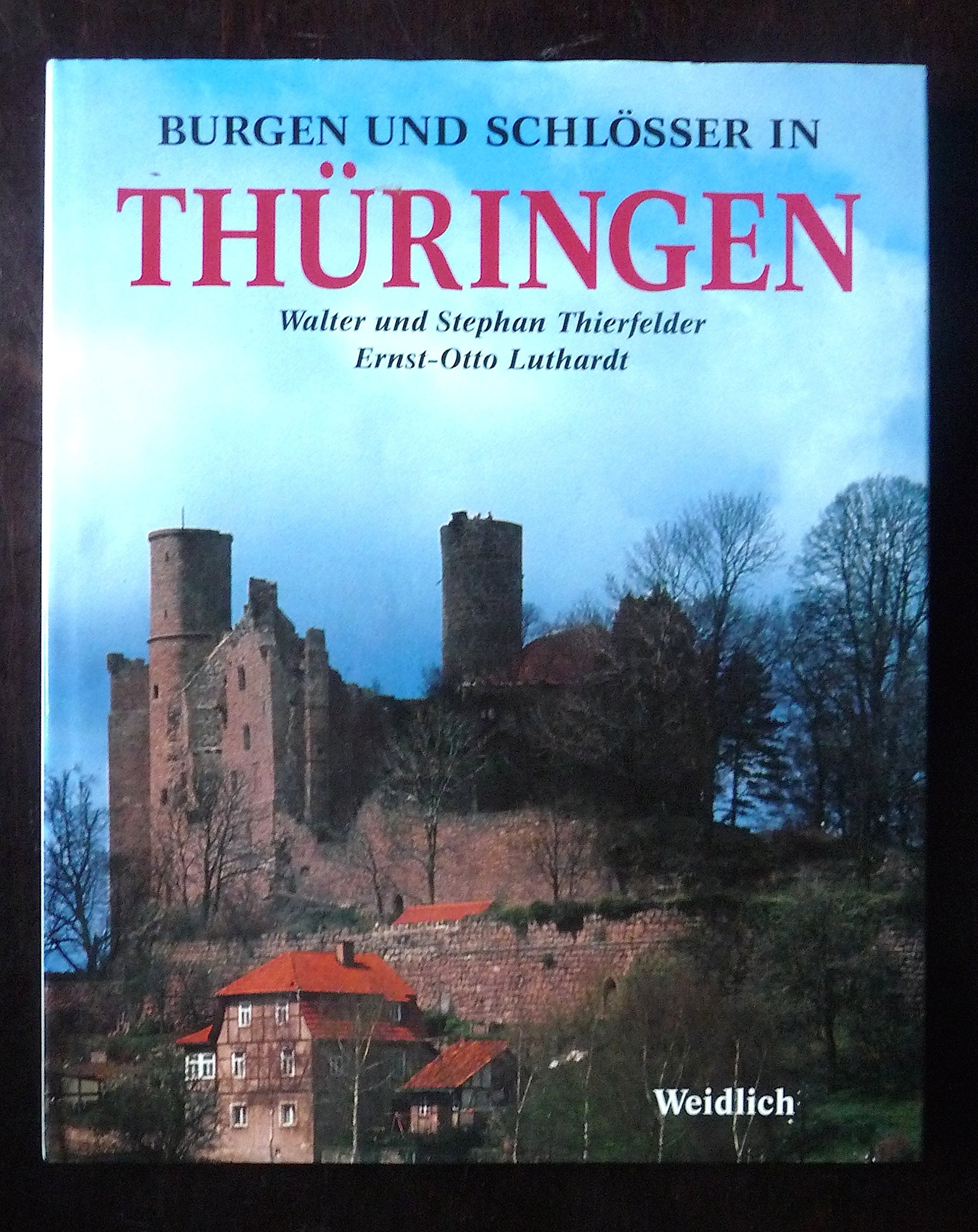Burgen und Schlösser in Thüringen Architecture
