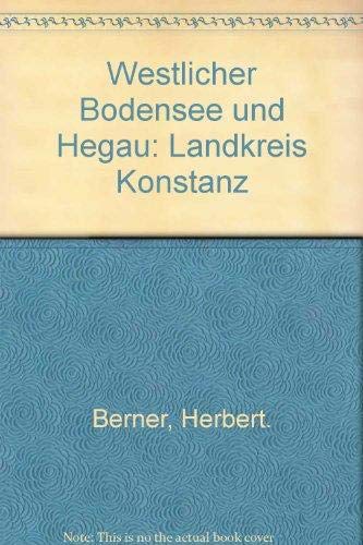 Westlicher Bodensee und Hegau. Der Landkreis Konstanz Books