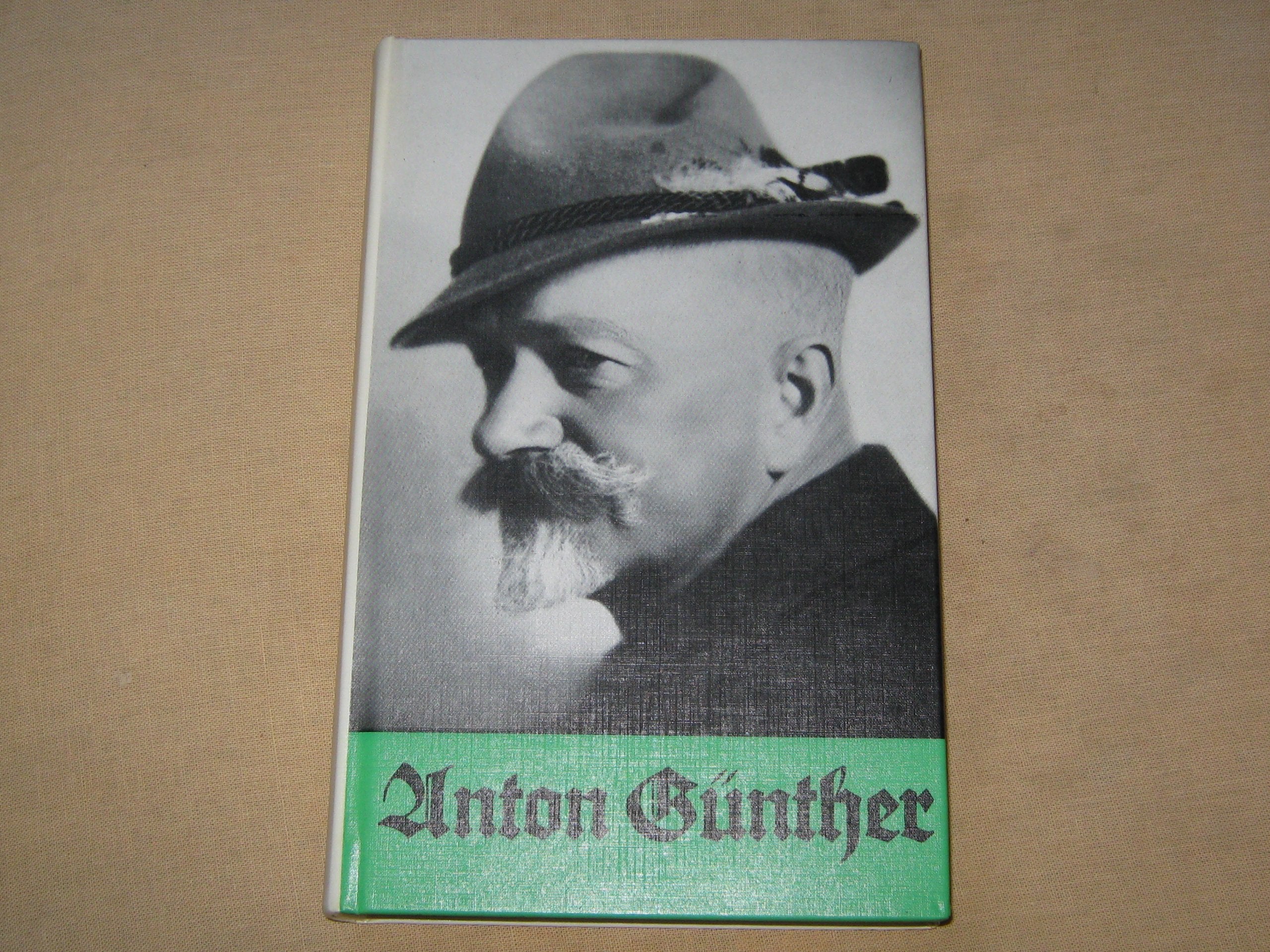 Der Erzgebirgische Volkssanger Anton Günther - Leben und Werk Books