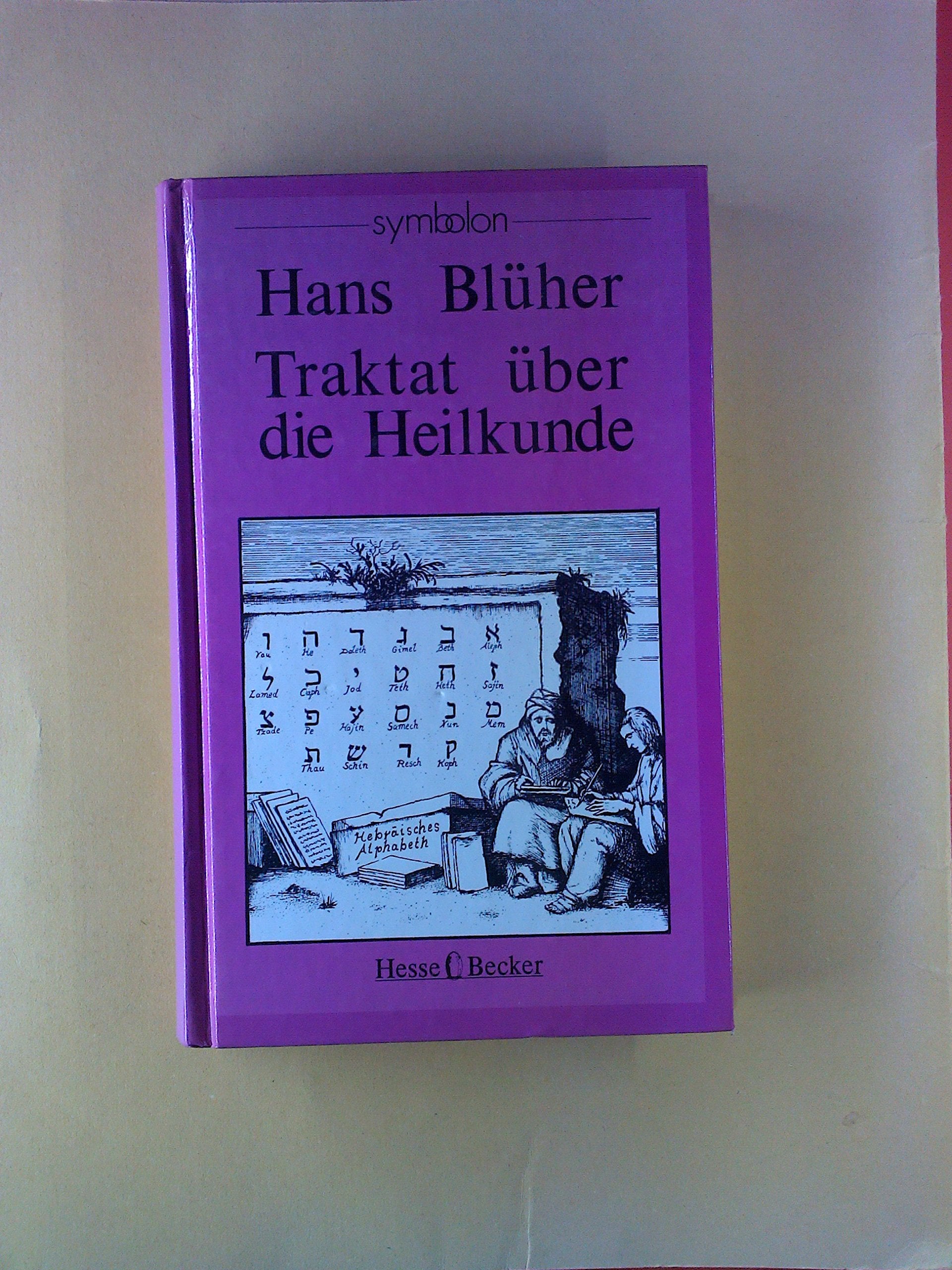 Traktat über die Heilkunde - insbesondere die Neurosenlehre Philosophy
