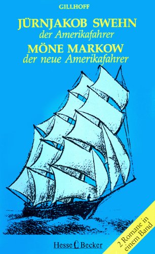 Jürnjakob Swehn der Amerikafahrer. Möne Markow der neue Amerikafahrer Books