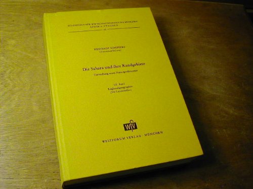 Die Sahara und ihre Randgebiete : Darstellung eines Natur-Grossraumes - Bd. 3: Regionalgeographie (Die Landschaften) - Afrika-Studien 61 Books