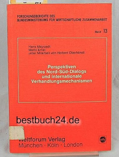 Perspektiven des Nord-Süd-Dialogs und internationale Verhandlungsmechanismen Politics & History