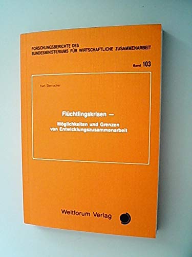 Flüchtlingskrisen. Möglichkeiten und Grenzen von Entwicklungszusammenarbeit Books