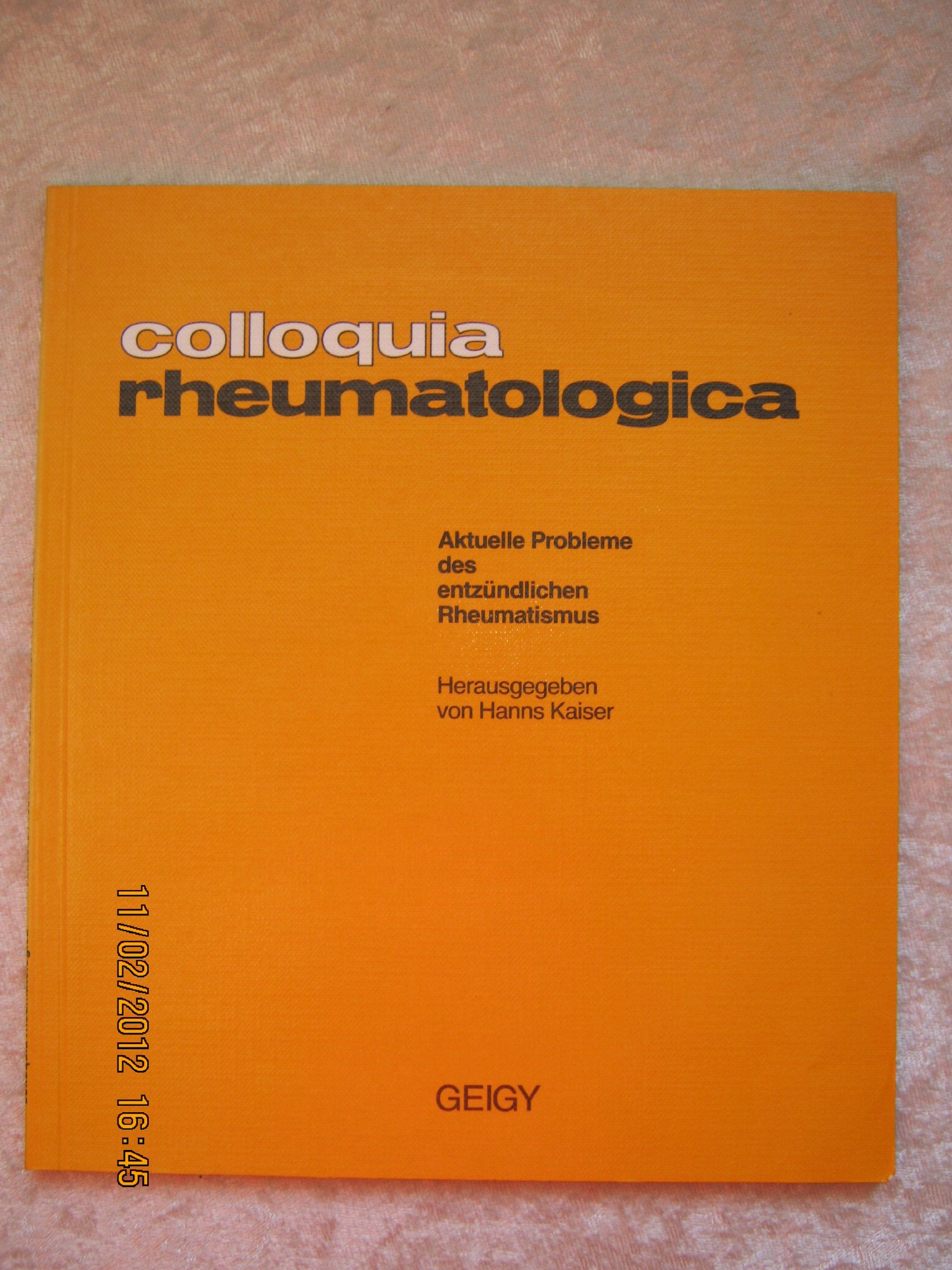 colloquia rheumatologica. Aktuelle Rheumaprobleme. Geschichte, Psychosomatische Probeleme, Therapienebenwirkungen Books