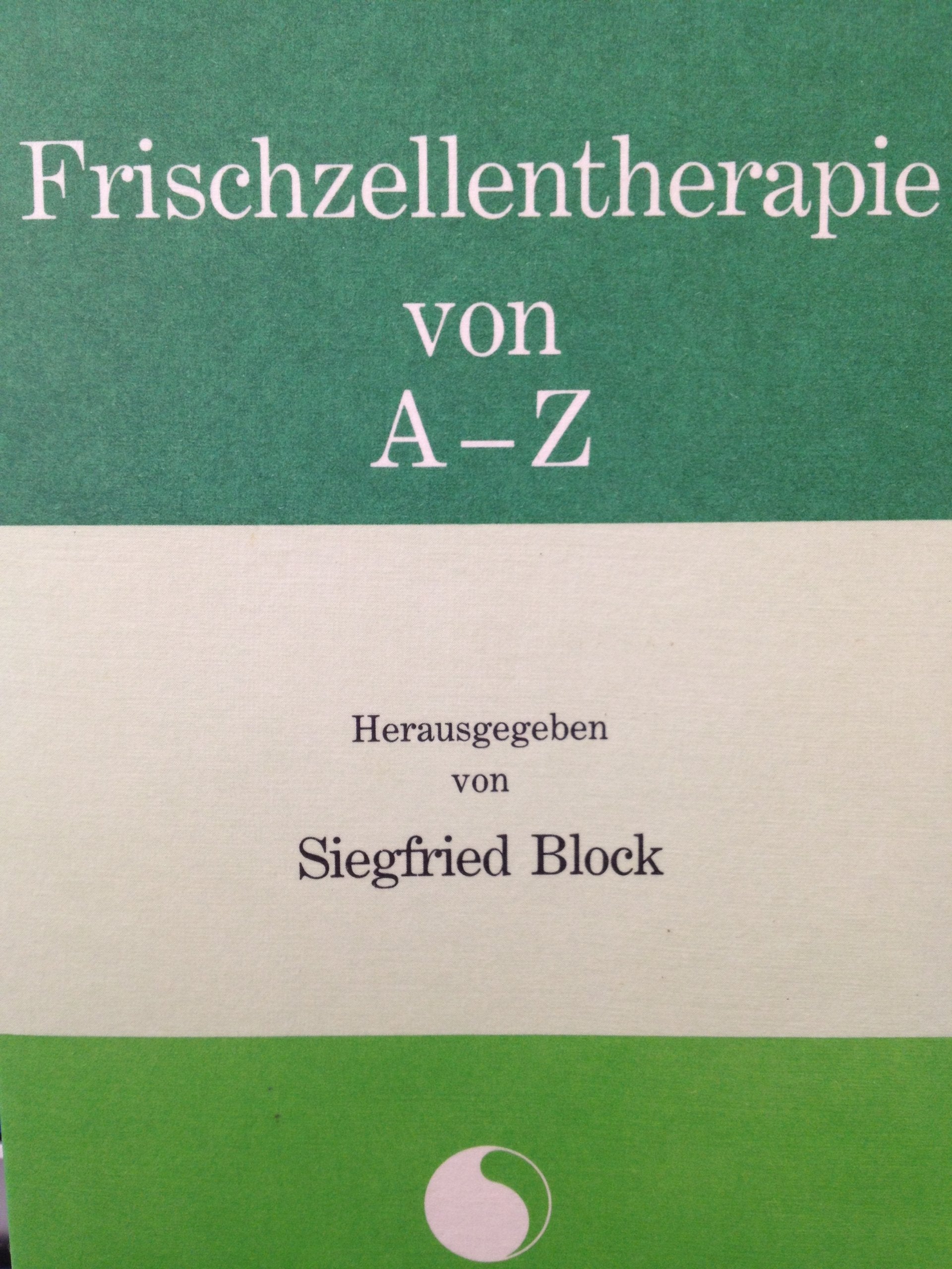 Frischzellentherapie von A - Z Books