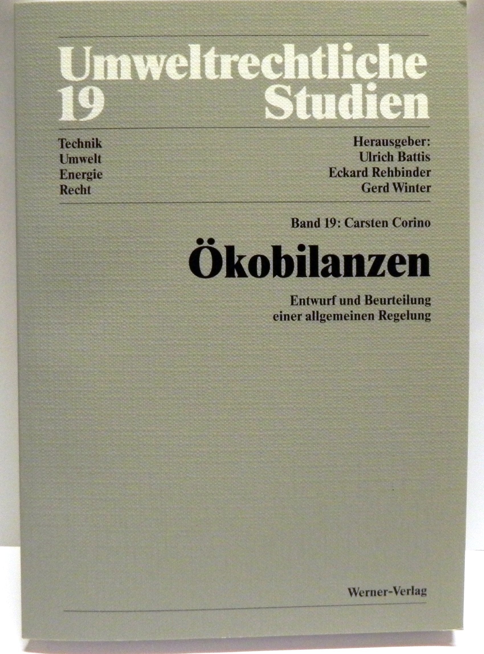 Ökobilanzen. Entwurf und Beurteilung einer allgemeinen Regelung Business & Technology