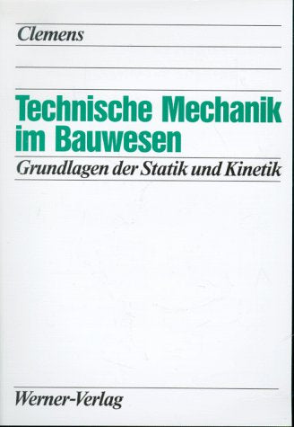 Technische Mechanik im Bauwesen Business & Technology