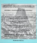 Architekturbildfachwörterbuch, Deutsch-Englisch-Ungarisch-Polnisch-Russisch-Slowakisch Business & Technology
