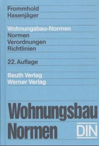 Wohnungsbau- Normen. Normen, Verordnungen, Richtlinien Business & Technology