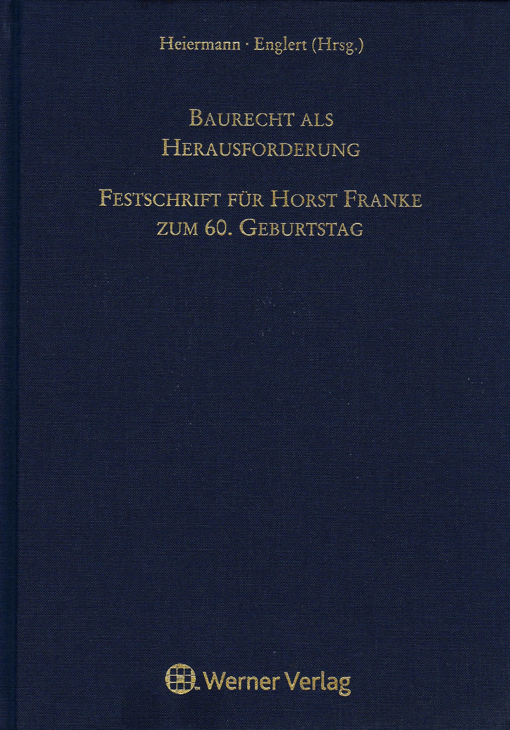 Baurecht als Herausforderung - Festschrift für Horst Franke Law
