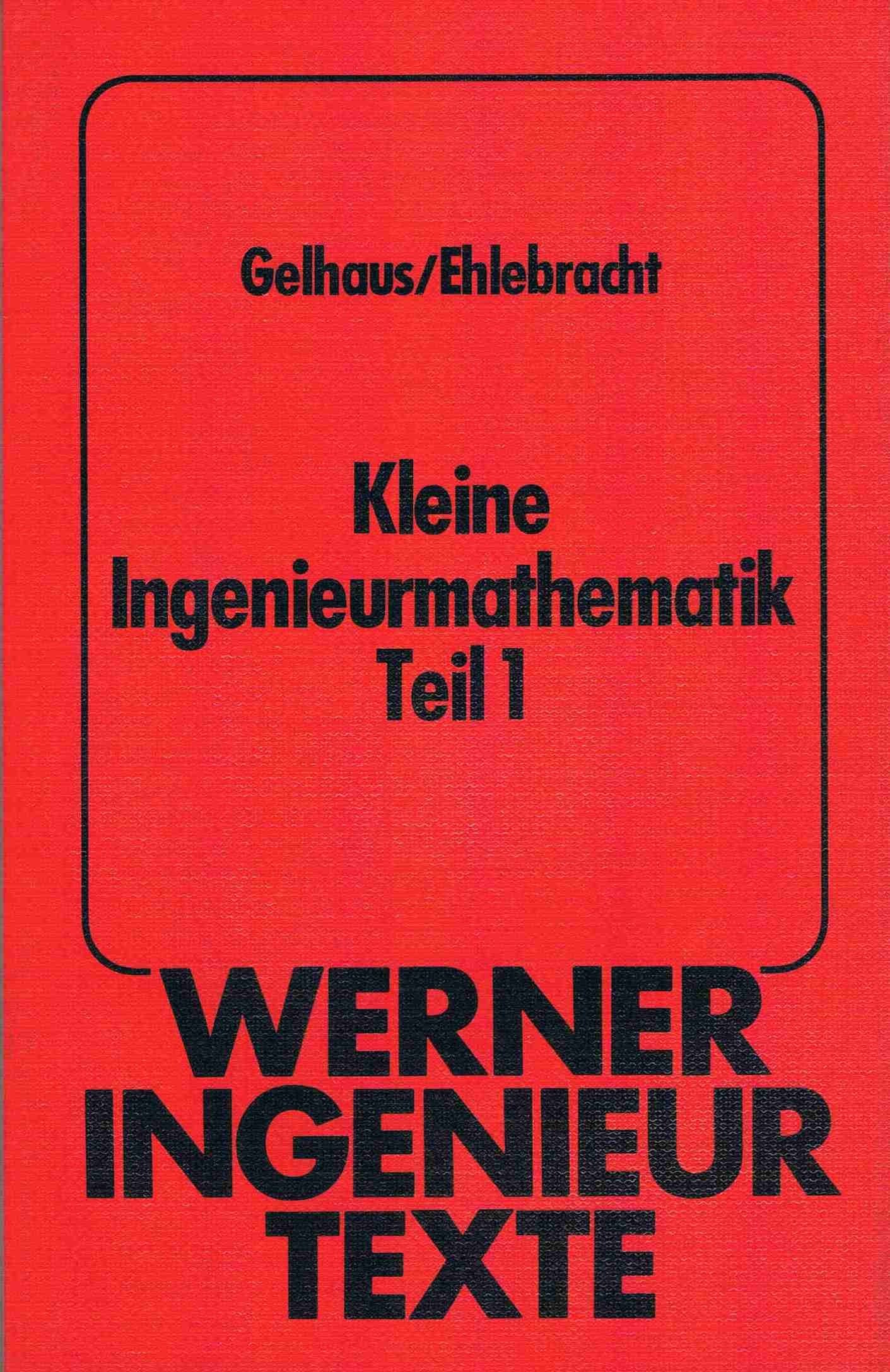 Werner-Ingenieur-Texte (WIT), Bd.29, Kleine Ingenieurmathematik Books