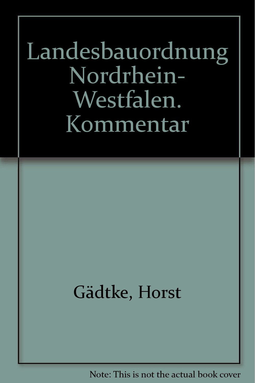 Landesbauordnung Nordrhein- Westfalen. Kommentar Law