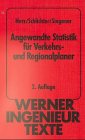 Werner-Ingenieur-Texte (WIT), Bd.42, Angewandte Statistik für Verkehrsplaner und Regionalplaner Leisure & Fun