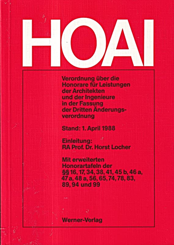 Verordnungen über die Honorare für Leistungen der Architekten und der Ingenieure (HOAI) Law