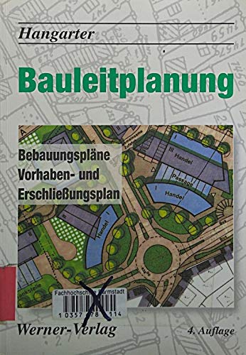 Bauleitplanung. Bebauungspläne, Vorhaben- und Erschliessungsplan Business & Technology