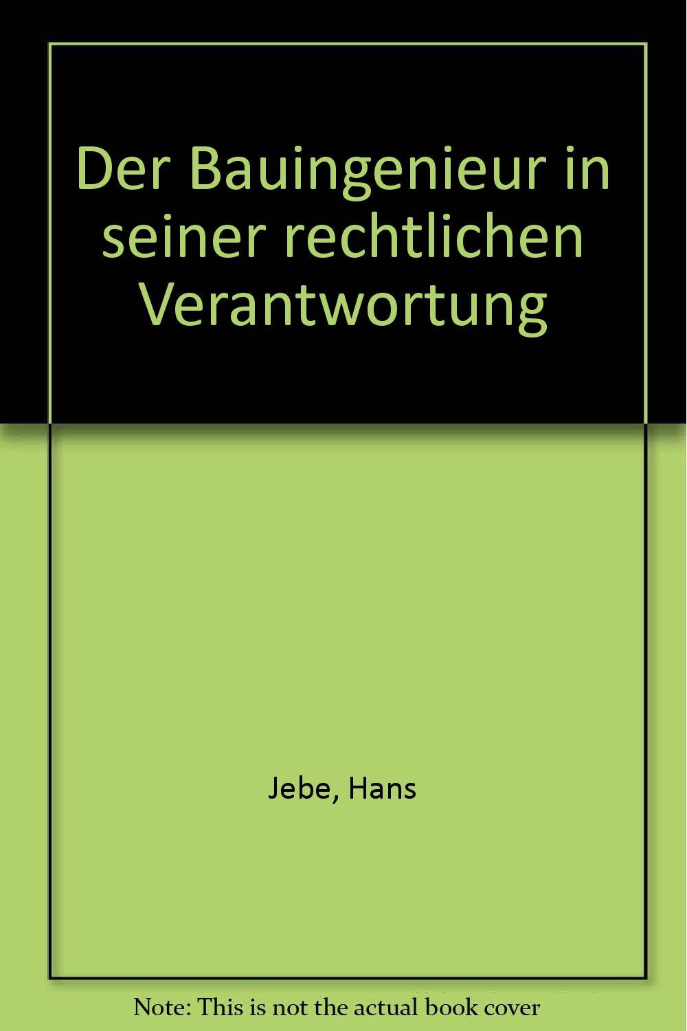 Der Bauingenieur in seiner rechtlichen Verantwortung Books
