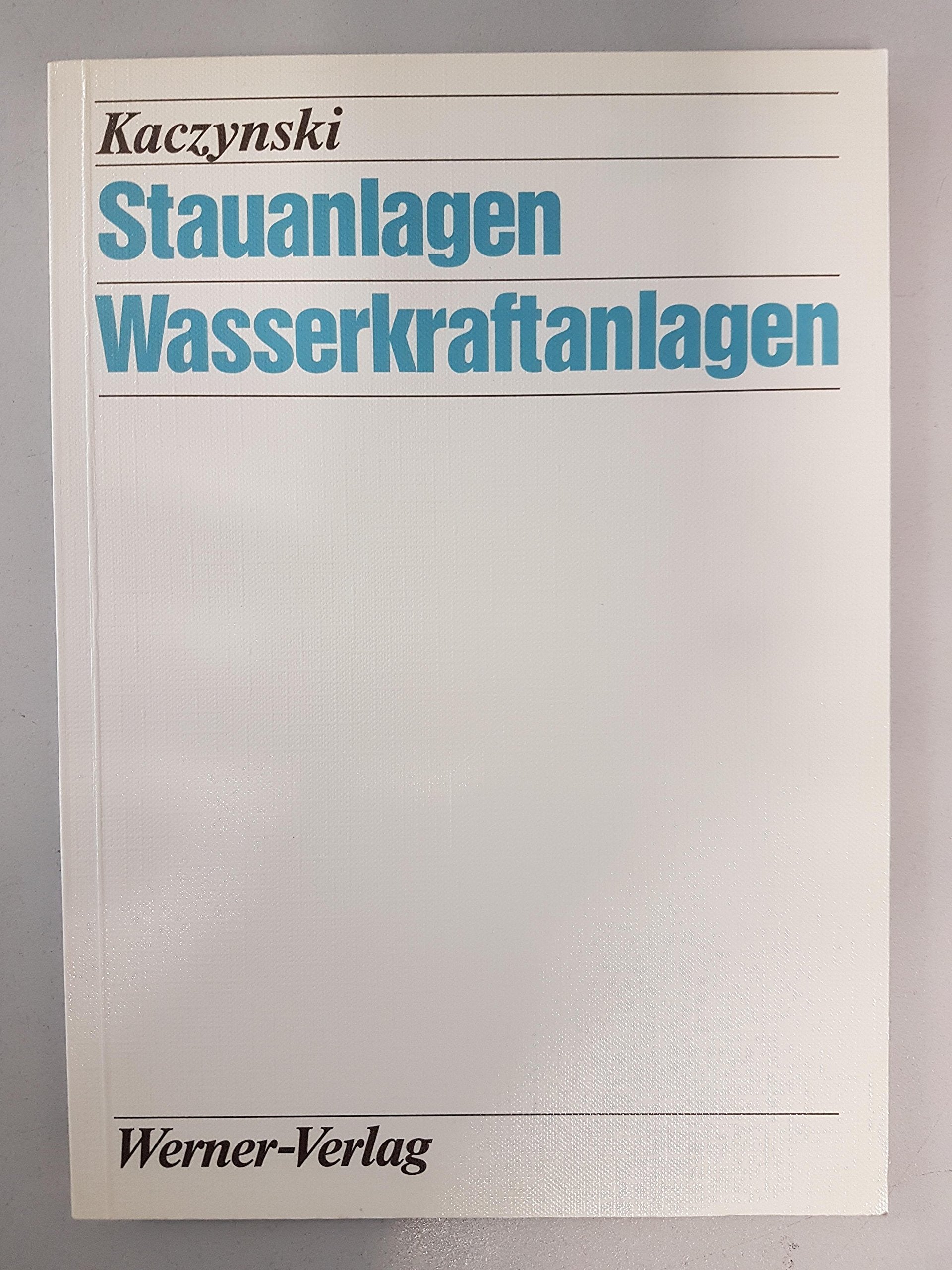 Stauanlagen - Wasserkraftanlagen Business & Technology