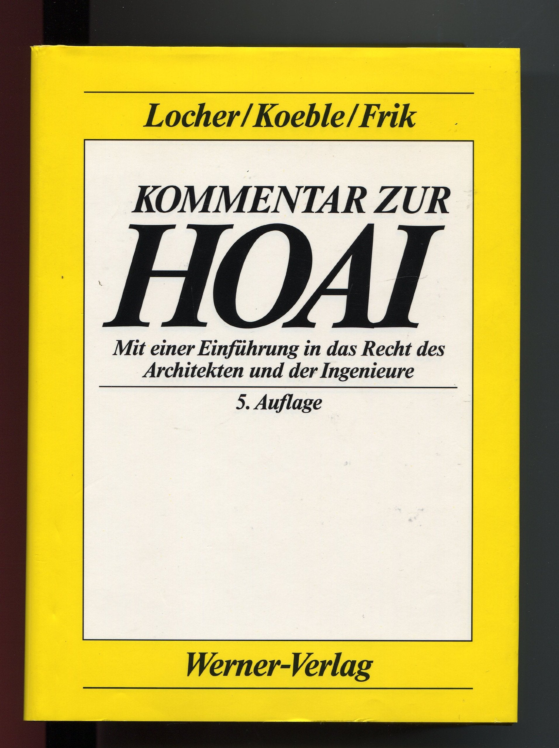 Kommentar zur HOAI. Mit einer Einführung in das Recht der Architekten und Ingenieure Law