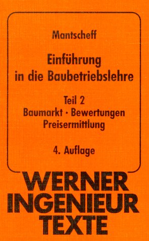 Werner-Ingenieur-Texte (WIT), Bd.24, Einführung in die Baubetriebslehre Business, Finance & Career