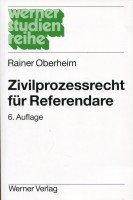 Zivilprozessrecht für Referendare (Werner-Studienreihe) Law