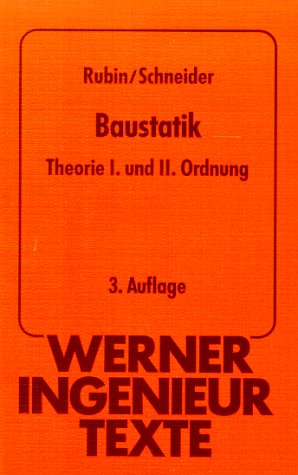 Werner-Ingenieur-Texte, Bd. 3: Baustatik: Theorie I. und II. Ordnung Business & Technology