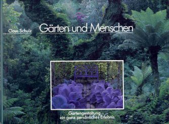 Gärten und Menschen. Gartengestaltung - ein ganz persönliches Erlebnis book