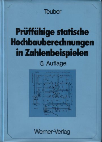 Prüffähige statische Hochbauberechnungen in Zahlenbeispielen. Business & Technology