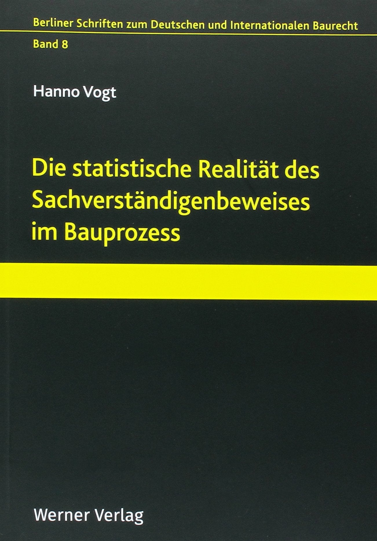 Die statistische Realität des Sachverständigenbeweises im Bauprozess Law