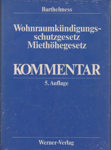 Wohnraumkündigungsschutzgesetz, Miethöhegesetz, Kommentar Law