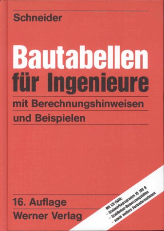 Bautabellen für Ingenieure. Mit Berechnungshinweisen und Beispielen Books