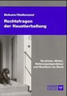 Rechtsfragen der Haustierhaltung: Vermieter, Mieter, Wohnungseigentümer und Nachbarn im Streit Law