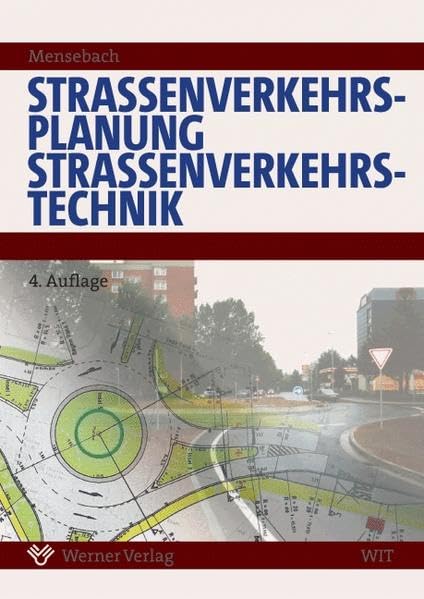 Straßenverkehrsplanung, Straßenverkehrstechnik. Business & Technology