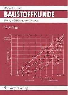 Baustoffkunde für die Ausbildung und Praxis Business & Technology