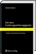 Das Forderungssicherungsgesetz: Leitfaden für die praktische Anwendung Law