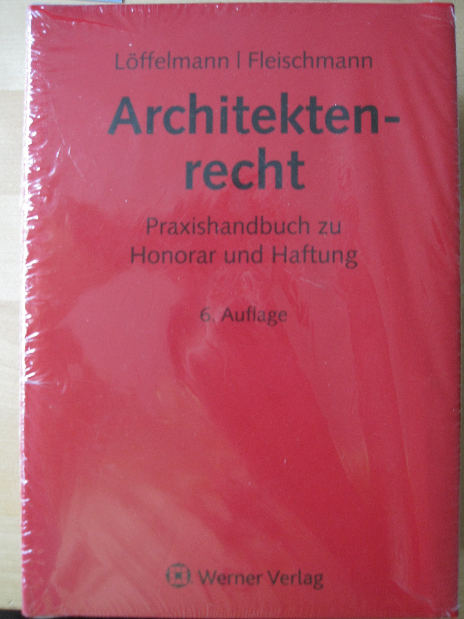 Architektenrecht: Praxishandbuch zu Honorar und Haftung Law