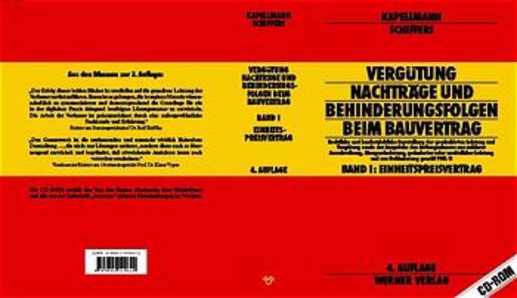 Vergütung, Nachträge und Behinderungsfolgen beim Bauvertrag. Rechtliche und baubetriebliche Darstellung der geschuldeten Leistungen und Vergütungen ... Bd.1, Einheitspreisvertrag, m. CD-ROM Business & Technology