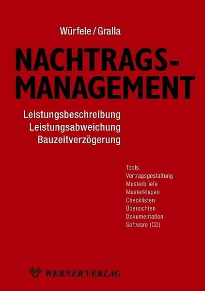 Nachtragsmanagement: Leistungsbeschreibung - Leistungsabweichungen - Bauzeitverzögerungen Law