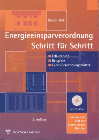 Energieeinsparverordnung 2002 Schritt für Schritt.Erläuterung Beispiele Excel-Berechnungsblätter. Business & Technology