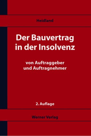 Der Bauvertrag in der Insolvenz von Auftraggeber und Auftragnehmer Books