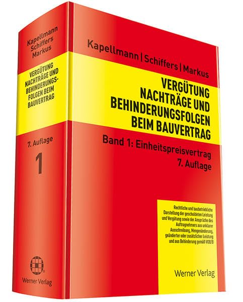 Vergütung, Nachträge und Behinderungsfolgen beim Bauvertrag: Band 1: Einheitspreisvertrag Law