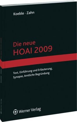 Die neue HOAI 2009: Text, Einführung und Erläuterung, Synopse, Amtliche Begründung, Law