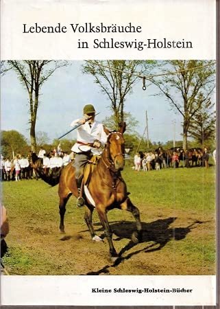 Lebende Volksbräuche in Schleswig- Holstein Politics & History