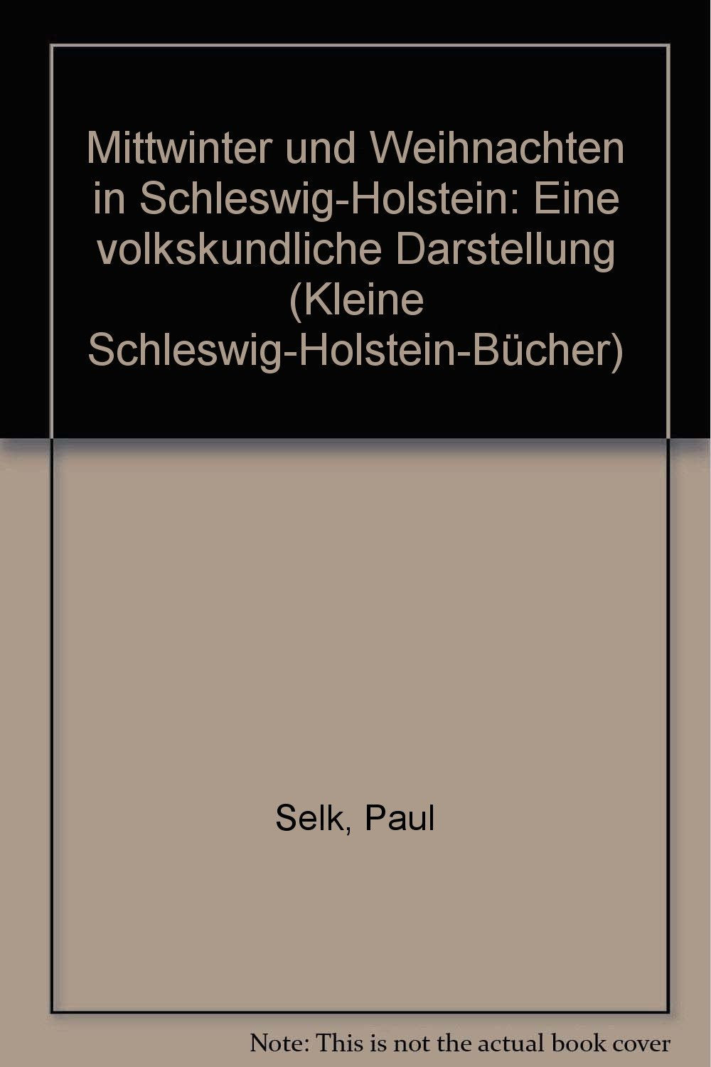 Mittwinter und Weihnachten in Schleswig-Holstein (Kleine Schleswig-Holstein-Bücher) General education
