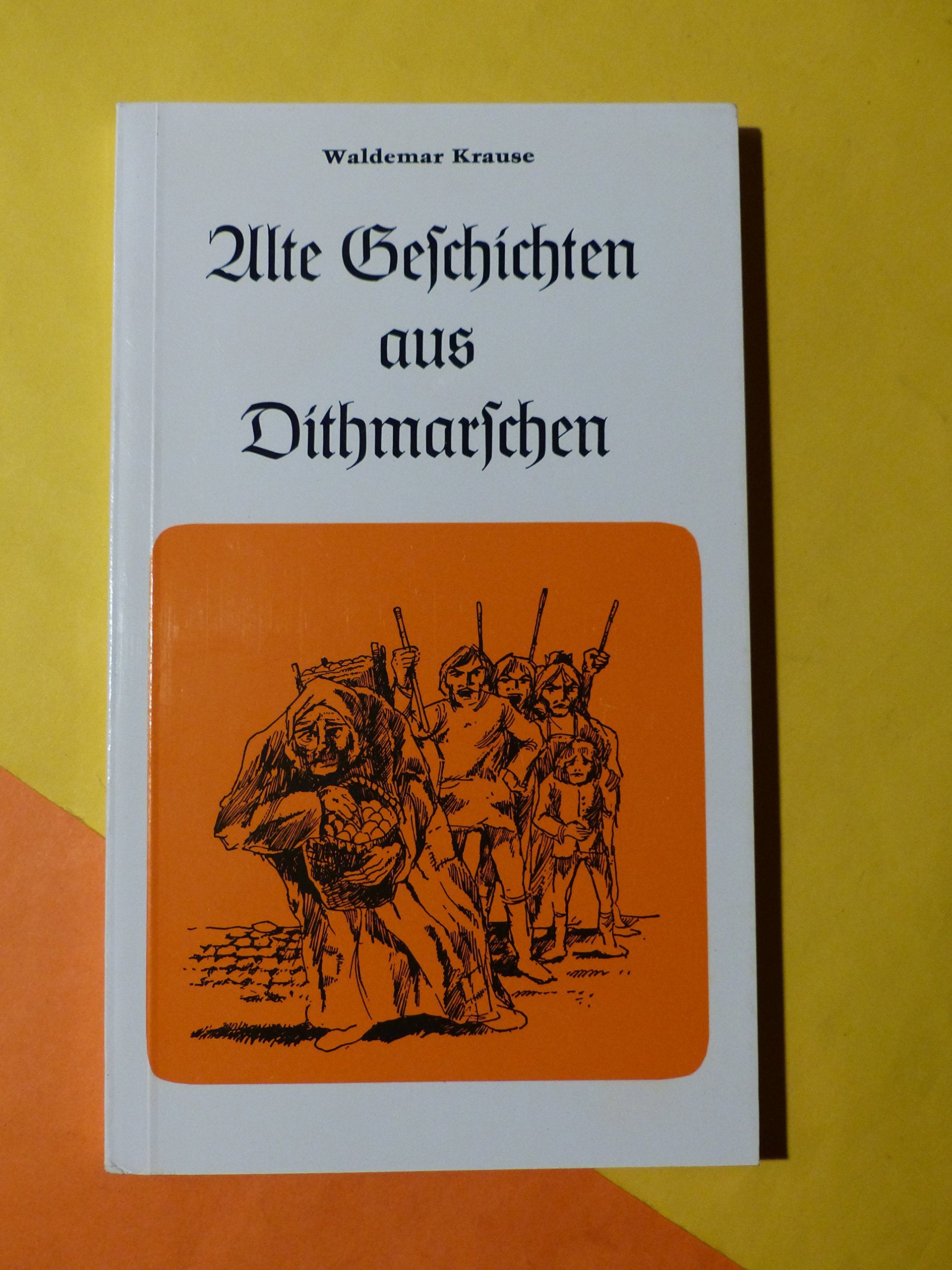 Alte Geschichten aus Dithmarschen Books