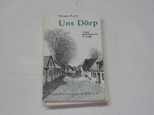 Uns Dörp: Negen plattdüütsche Vertelln Books