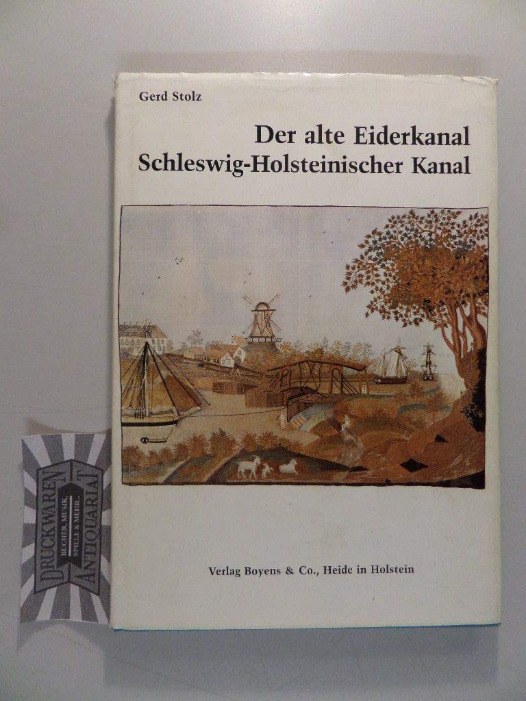 Der Eiderkanal 1777-1784: Der Schleswig-Holsteinische Kanal (Kleine Schleswig-Holstein-Bücher) Travel