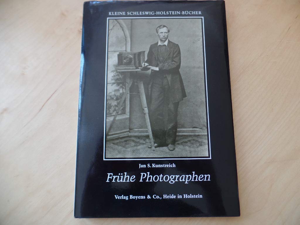 Frühe Photographen in Schleswig-Holstein Photography